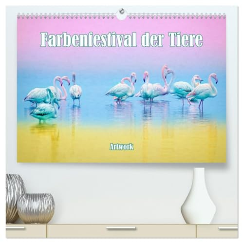 Farbenfestival der Tiere - Artwork (hochwertiger Premium Wandkalender 2026 DIN A2 quer), Kunstdruck in Hochglanz: Kraft der Farben (CALVENDO Kunst)