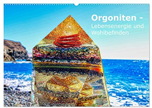 Orgoniten - Lebensenergie und Wohlbefinden (Wandkalender 2026 DIN A2 quer), CALVENDO Monatskalender: Orgoniten sind Gegenstände und kleine ... Belastungen schützen sollen. (CALVENDO Kunst)