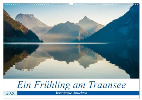 Ein Frühling am Traunsee - Verträumte Ansichten (Wandkalender 2026 DIN A2 quer), CALVENDO Monatskalender: Traumhafte Landschaften um den Traunsee im Salzkammergut (CALVENDO Natur)