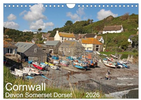 Cornwall - Devon Somerset Dorset (Wandkalender 2026 DIN A4 quer), CALVENDO Monatskalender: Cornwall und die angrenzenden Grafschaften zählen ... schönsten Regionen Europas (CALVENDO Orte)