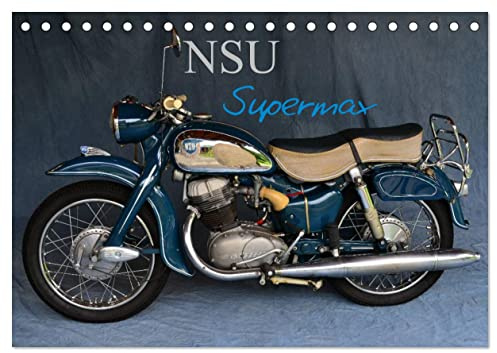 NSU Supermax (Tischkalender 2026 DIN A5 quer), CALVENDO Monatskalender: NSU Max war eines der populärsten 250er Motorräder der 1950er (CALVENDO Mobilitaet)