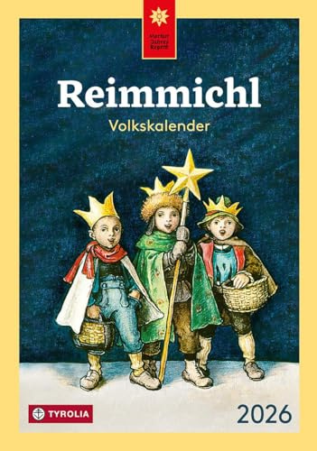 Reimmichl Volkskalender 2026: Der beliebte Jahresbegleiter aus Tirol mit kurzweiligen Beiträgen zu Land und Leuten