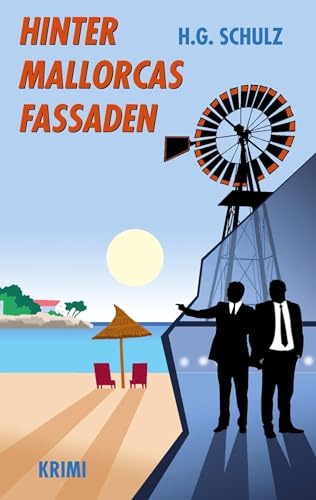 Hinter Mallorcas Fassaden: Kriminalroman