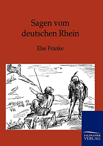 Sagen vom deutschen Rhein