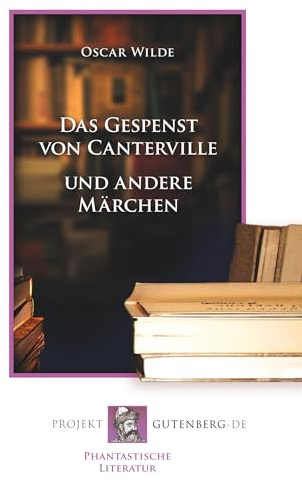 Das Gespenst von Canterville und andere Märchen