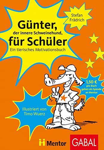 Günter für Schüler. Ein tierisches Motivationsbuch