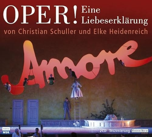 Oper! Eine Liebeserklärung