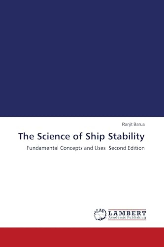 The Science of Ship Stability: Fundamental Concepts and Uses Second Edition