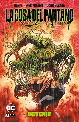 La Cosa del Pantano: Devenir vol. 1 de 2 (Universo Oscuro) (La Cosa del Pantano: Devenir (O.C.))
