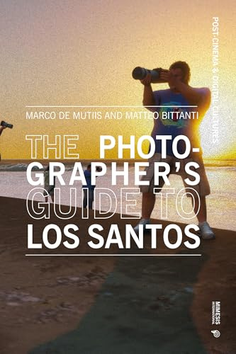 The Photographer's Guide to Los Santos
