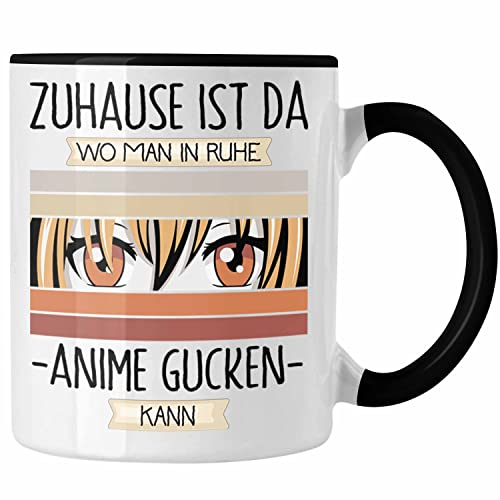 Trendation - Anime Tasse Geschenk Geschenkidee Lustiger Spruch Zuhause Ist Da Wo Man In Ruhe Anime Gucken Kann (Schwarz)