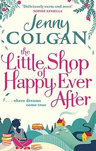The Little Shop of Happy Ever After: Jenny Colgan (Kirrinfief)