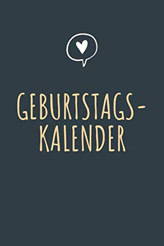 Geburtstagskalender: Nie wieder Geschenke und Geburtstage vergessen! Jahresunabhängig, A5