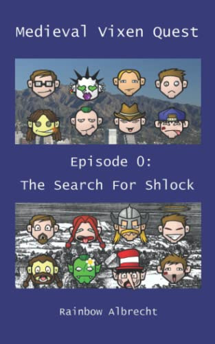 Medieval Vixen Quest Episode 0: The Search For Shlock (Space Vixen Trek, Band 0)