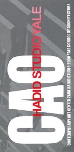 CAC Investigation: Yale 2000 Zaha Hadid