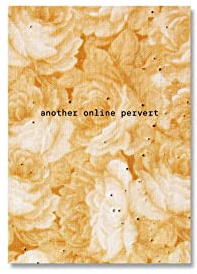 Another Online Pervert