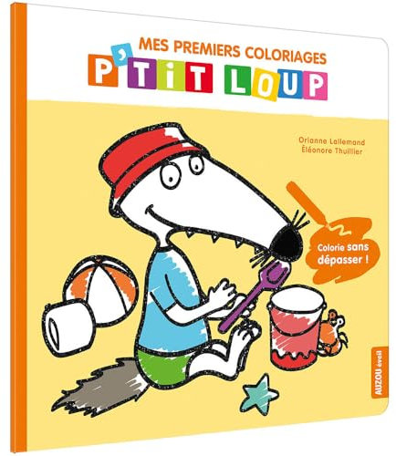 P'tit Loup - Mes coloriages à ne pas dépasser - Les vacances- Cahier de vacances
