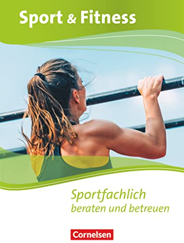 Sport & Fitness - Neubearbeitung: Sportfachlich beraten und betreuen - Schulbuch mit Webcode