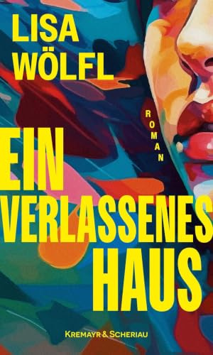 Ein verlassenes Haus: Roman