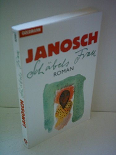 Schäbels Frau: Roman