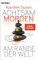 Achtsam morden am Rande der Welt (3): Roman (Achtsam morden-Reihe, Band 3)
