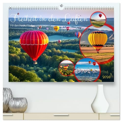 Freiheit in den Lüften Mit dem Heißluftballon unterwegs (hochwertiger Premium Wandkalender 2026 DIN A2 quer), Kunstdruck in Hochglanz: Die Schönheit ... aus der Vogelperspektive. (CALVENDO Natur)