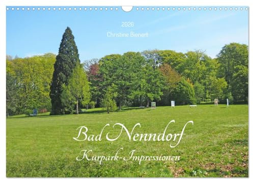 Bad Nenndorf, Kurpark-Impressionen (Wandkalender 2026 DIN A3 quer), CALVENDO Monatskalender: Entspannen im Kurpark Bad Nenndorf (CALVENDO Orte)