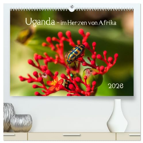 Uganda - im Herzen von Afrika (hochwertiger Premium Wandkalender 2026 DIN A2 quer), Kunstdruck in Hochglanz: Reise durch ein wunderschönes zentrales afrikanisches Land. (CALVENDO Natur)