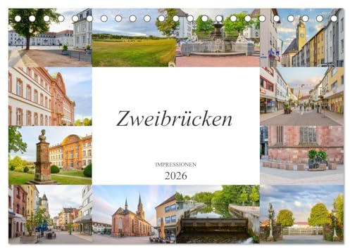 Zweibrücken Impressionen (Tischkalender 2026 DIN A5 quer), CALVENDO Monatskalender: Die Stadt Zweibrücken festgehalten auf zwölf einmalig wunderschönen Bildern (CALVENDO Orte)