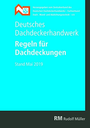 Deutsches Dachdeckerhandwerk - Regeln für Dachdeckungen