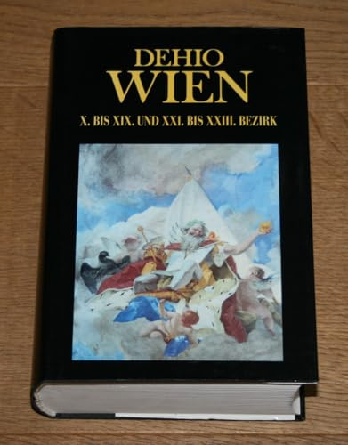 Handbuch der Kunstdenkmäler Österreichs, Wien: X. bis XIX. und XXI. bis XXIII. Bezirk