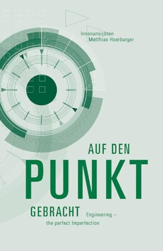 Auf den Punkt gebracht: Engineering - the perfekt Imperfection