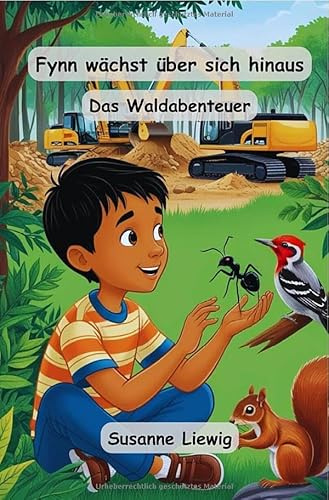 Fynn wächst über sich hinaus: Das Waldabenteuer