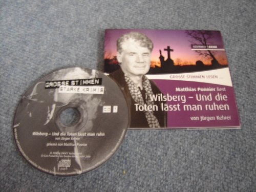 Grosse Stimmen lesen...Matthias Ponnier liest Wilsberg - Und die Toten lässt man ruhen (Hörbuch) - Jürgen Kehrer
