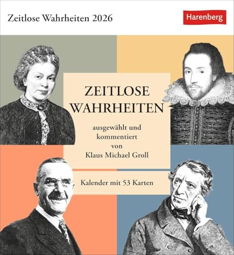 Zeitlose Wahrheiten Postkartenkalender 2026 - Kalender mit 53 Karten, ausgewählt und kommentiert von Klaus Michael Groll: Tischkalender zum Aufstellen ... Zitate von klugen Köpfen. Wochenkalender