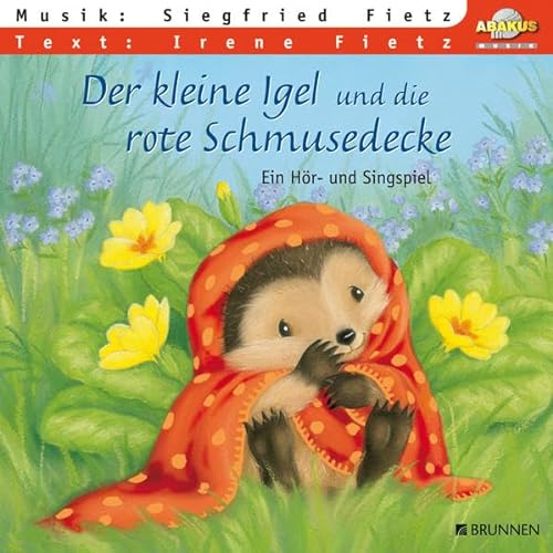 Der kleine Igel und die rote Schmusedecke: Hörspiel mit Musik auf CD