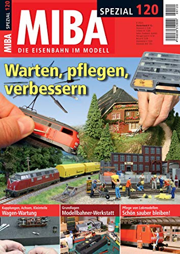 MIBA Spezial 120 - Warten, pflegen, verbessern