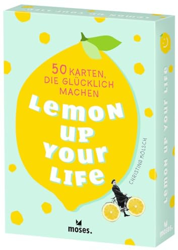 moses. Lemon up your life – 50 Karten, die glücklich machen, Kartenset mit positiven Impulsen, Zitaten und kreativen Gedanken für mehr Achtsamkeit und Lebensfreude, besondere Geschenkidee