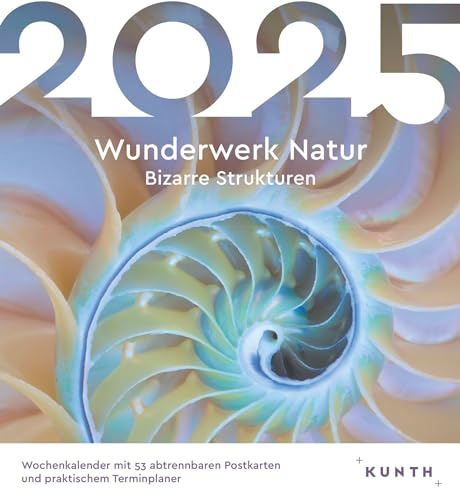 Wunderwerk Natur - Bizarre Strukturen - KUNTH Postkartenkalender 2025: Hochwertiger Tischkalender mit 53 traumhaften Postkarten (auch zum Aufhängen)