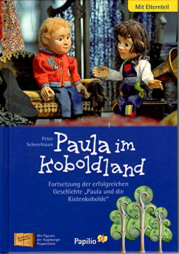 Paula im Koboldland: Ein Buch zum Vorlesen und Selberlesen. Illustriert mit den Marionetten der Augsburger Puppenkiste. Elternteil