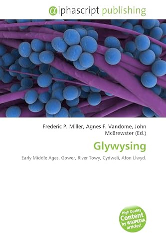 Glywysing: Early Middle Ages, Gower, River Towy, Cydweli, Afon Llwyd.