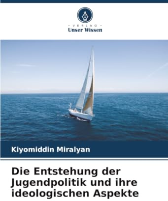 Die Entstehung der Jugendpolitik und ihre ideologischen Aspekte
