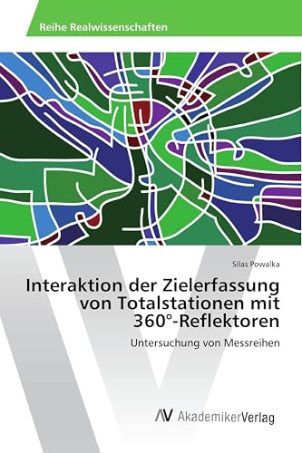 Interaktion der Zielerfassung von Totalstationen mit 360°-Reflektoren: Untersuchung von Messreihen