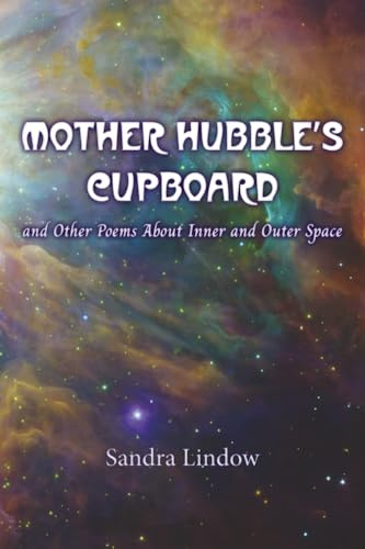 Mother Hubble's Cupboard and Other Poems About Inner and Outer Space (Coffee Table Chapbook, Band 6)