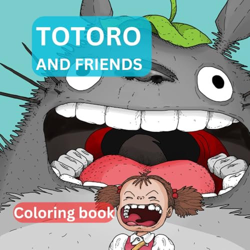 Totoro and Friends: Coloring book (Totoro Coloring Books, Band 1)