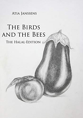 The birds and the bees - Halal Edition (English Edition)