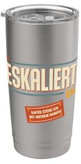 Es Eskaliert Eh Lustiger Spruch Sarkasmus Humor Doppelwandiger Edelstahl-Thermobecher