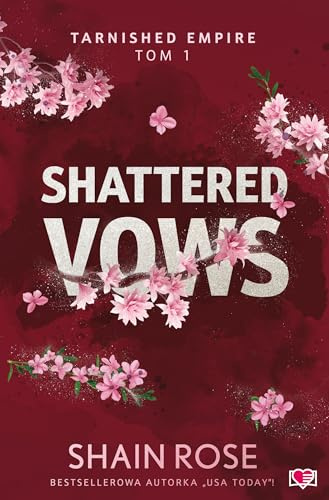 Tarnished Empire (1) (Shattered Vows. Tarnished Empire. Tom 1, Band 1)