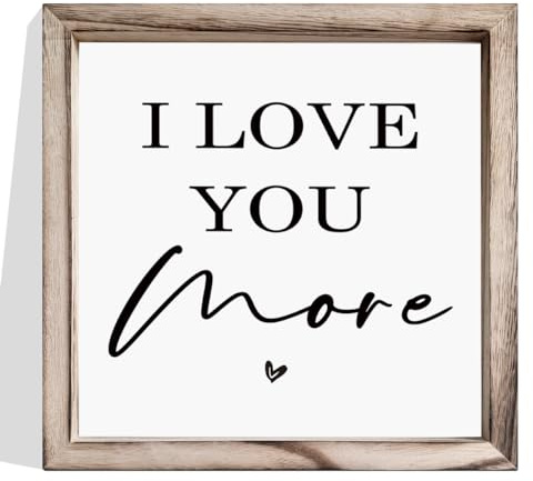 I Love You More Sign, Wooden Wall Frame, Decorative Vintage Home Decor, Nursery Bedroom Cafe Coffee Bar Farmhouse Wall Decor, Framed MDF Hanging Sign, White, 11.8 x 11.8 Inch