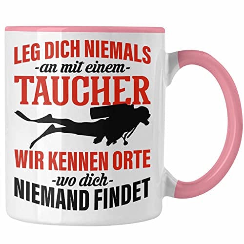 Trendation - Leg Dich Nicht Mit Einem Taucher An Tasse Geschenk Tauch-Lehrer Sport Geschenkidee (Rosa)